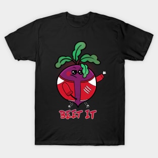 Just Beet It! T-Shirt